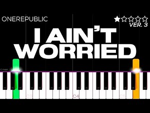 OneRepublic - I Ain’t Worried | EASY Piano Tutorial