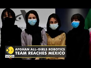 Members of Afghan all-girls Robotics team reaches Mexico | Latest World English News | WION News