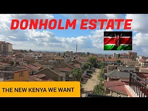 The Beautiful DONHOLM Estate | where middle class live| Nairobi Kenya 🇰🇪