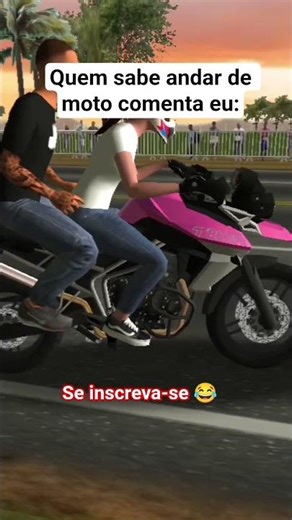 meu Deus quem NN sabe andar de moto si vcs sabe comenta aí eu sei.