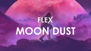 FLEX | Moon Dust - FL Studio