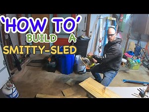 “HOW TO” Build a Smittty Sled