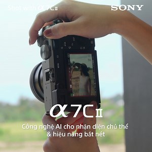 34K views | Alpha 7C II | Sony - Alpha Vietnam | Facebook