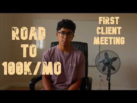 Road to 100k/mo: Meeting with my FIRST client!