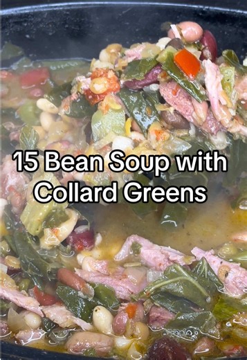 Souther Style 15 Beans with Collard Greens #15beansoupwithcollardgreens #15beansoup #beansandgreens #comfortfood #crockpotrecipes
