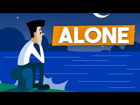4 Reasons Why You Feel So ALONE