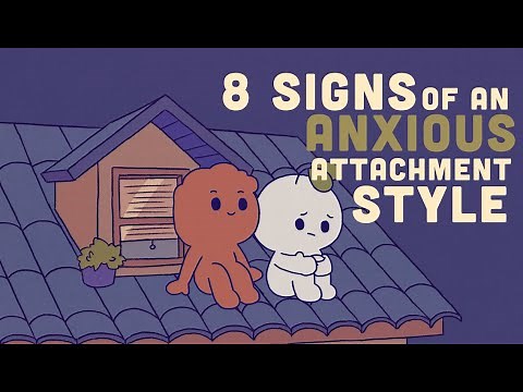 8 Signs of an Anxious Attachment Style