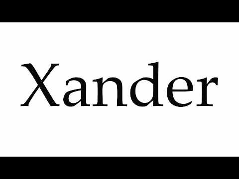 How to Pronounce Xander
