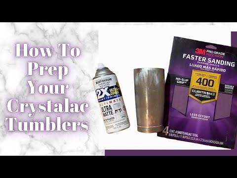 How to PREP a Tumbler to use with CRYSTALAC (Epoxy Free)
