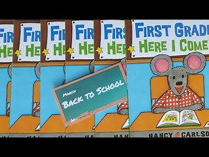 First Grade, Here I Come! by Nancy Carlson | Read Aloud by Mr. Andre