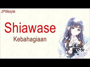 Kebahagiaanmu Tak Harus Denganku | Shiawase - Back Number | Terjemahan Indonesia