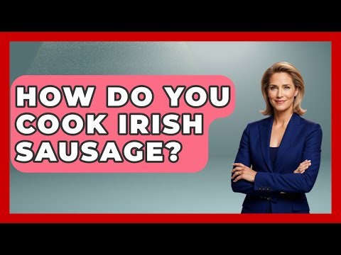 How Do You Cook Irish Sausage? - Discovering Ireland Now