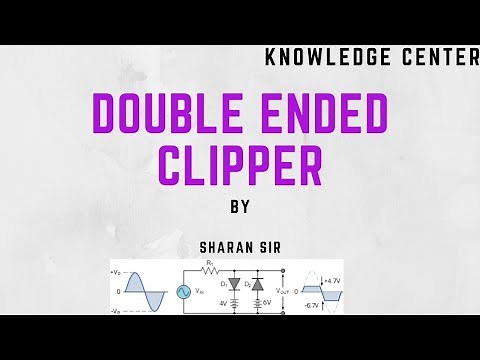 Double Ended Clipper Circuit !! By Asst. Prof. Sharan !!