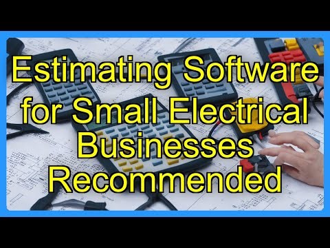 Estimating Software for Small Electrical Businesses Recommended