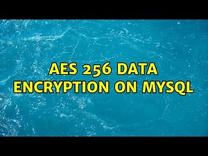 AES 256 data encryption on Mysql (2 Solutions!!)