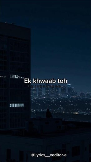 Ek khwaab toh..! Bol na halke-halke| Aesthetic shorts | Lyrics video | Viral video