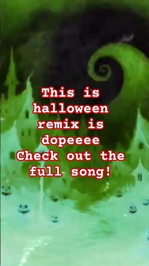 This Is Halloween Remix, Nightmare Before Christmas Remix, Trap Remix, Dubstep Halloween Music