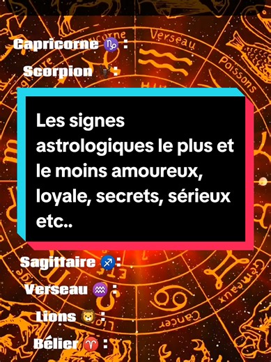 Ton signe astrologique dit plus plus sur toi. Les signes astrologiques le plus et le moins amoureux, loyale, secrets, sérieux etc.. #astrologie #signeastrologique #astrologytiktok #pourtoi