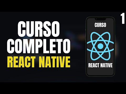 React Native para principiantes: Lo que debes conocer | Cap 1