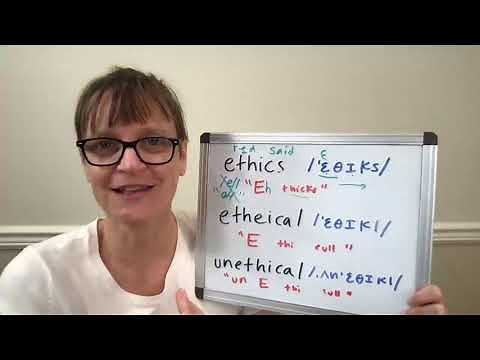 How to Pronounce Ethics, Ethical and Unethical