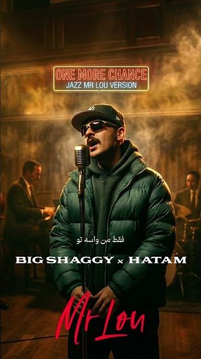 Big Shaggy x Hatam _ One More Chance (Jazz Mr Lou Version)