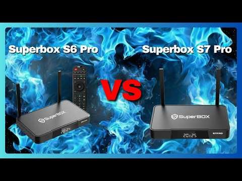SuperBox S6 Pro vs SuperBox S7 Pro — Which Streaming Box Is BEST in 2026!