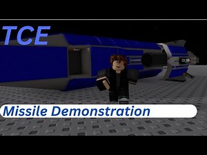 TCE Missile Demonstration | Waste Of Space Roblox