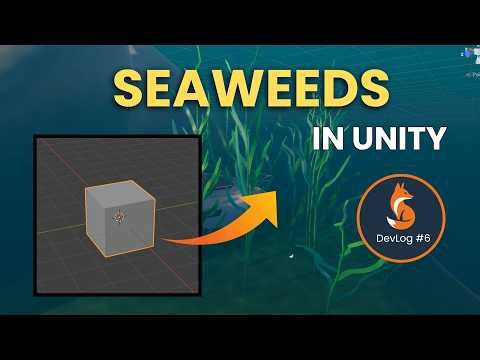 Making animated seaweed in Unity