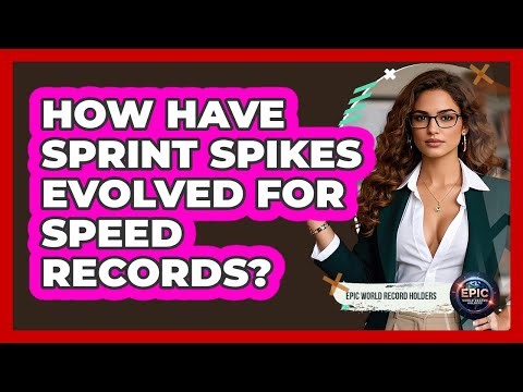 How Have Sprint Spikes Evolved For Speed Records? - Epic World Record Holders
