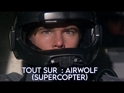 SUPERCOPTER (AIRWOLF) TOUT SUR LA SÉRIE TV. ÉMISSION PHASE 'S'#17