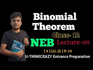 Class-12 Part-09 || Binomial Theorem || NEB board Nepal by U-THINKCRAZY