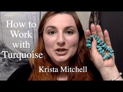 How to Work with Crystals: Turquoise