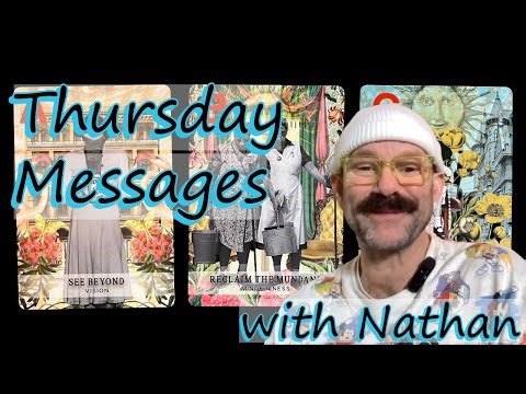 Thursday Messages with Nathan | Channeled Pick a Card Reading