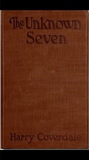 The Unknown Seven booktube project gutenberg ebook freebook free books public domain copyright free