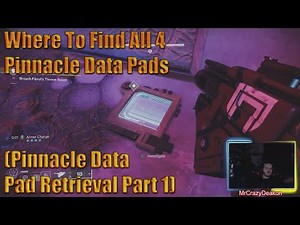 Destiny 2 Where To Find All 4 Pinnacle Data Pads (Pinnacle Data Pad Retrieval Part 1)