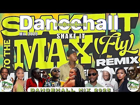 Latest Dancehall Mix 2025: SHAKE IT TO THE MAX - Moliy, Skillibeng, Shenseea, Vybz Kartel