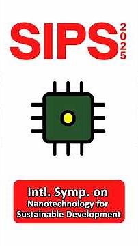 Nanotechnology for Sustainable Development | SIPS 2025