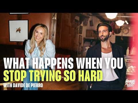 What Happens When You Stop Trying So Hard | The Jennie Allen Podcast with Davide De Pierro