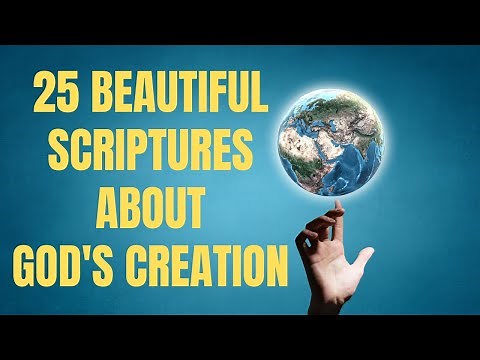 25 Beautiful Bible Verses About The Beauty Of God's Creation To Fill Your Heart With All Things Good