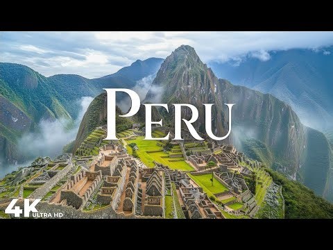 Peru 4k : Breathtaking Beauty of Peru | Nature’s Green Paradise
