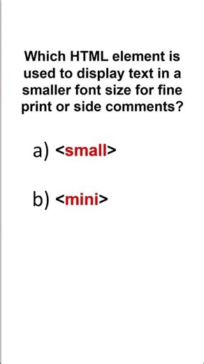 Which HTML element is used to display text in a smaller font size for fine print or side comments