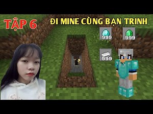 Minecraft Sinh Tồn Trên Đảo Hoang | Tập 6 Chuyến Đi Mine Cùng Bạn Trinh Và Cái Kết...!!!