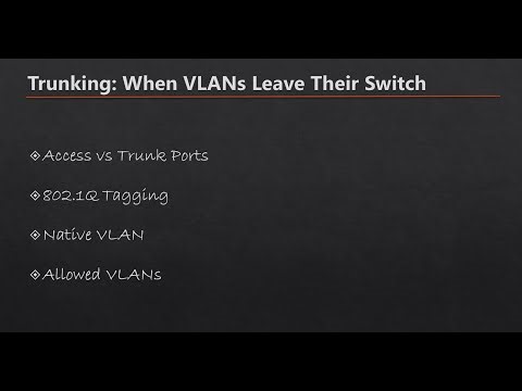 Week 4: Bridging the VLANs - Trunking