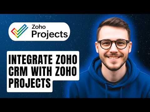 How To Integrate Zoho Crm With Zoho Projects [2026 Guide]