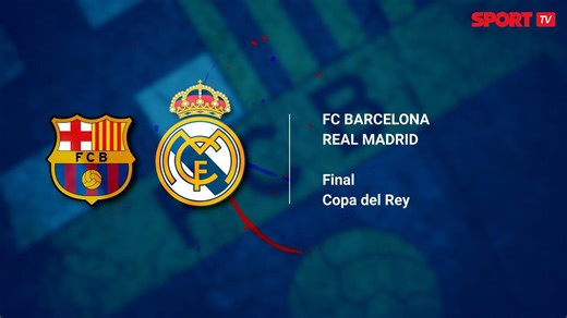 FC Barcelona - Real Madrid: horario y dónde ver por TV hoy la final de la Copa del Rey