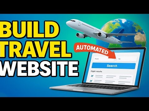 Build An Automated Affiliate Travel Booking Website | Step-by-Step Guide 2025