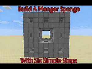 How To Build A Menger Sponge In Minecraft With Six Simple Steps!
