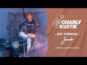 Charly Van Houten - Jenuh ( Rio Febrian ) - (Official Acoustic Cover 16)