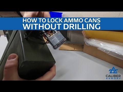 How to Lock Ammo Cans Without Drilling - The Best Way to Keep Your Ammo Safe