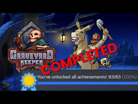 Guide to Completion: Graveyard Keeper 100% COMPLETED!
